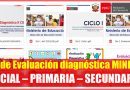 ¡Atención, Docentes! Kit de Evaluación diagnóstica MINEDU- INICIAL – PRIMARIA – SECUNDARIA