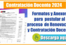 Formatos y Anexos  para  postular al  proceso  de Renovación  y Contratación Docente 2024